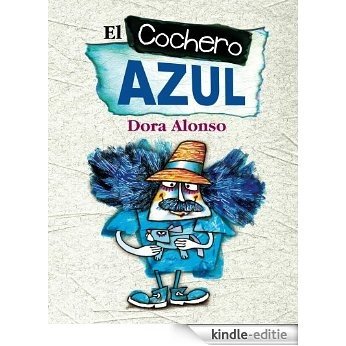 El cochero azul (Spanish Edition) [Kindle-editie]
