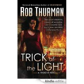 Trick of the Light: A Trickster Novel (Trixa) [Kindle-editie]