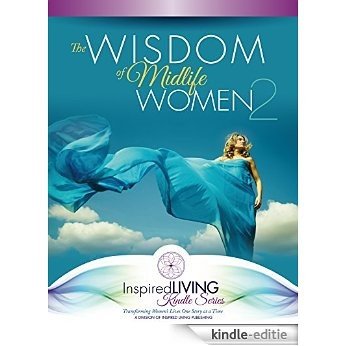 The Wisdom of Midlife Women 2 (English Edition) [Kindle-editie]
