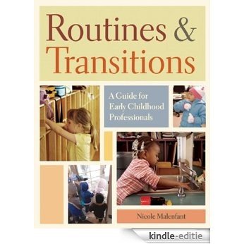 Routines and Transitions: A Guide for Early Childhood Professionals [Kindle-editie]