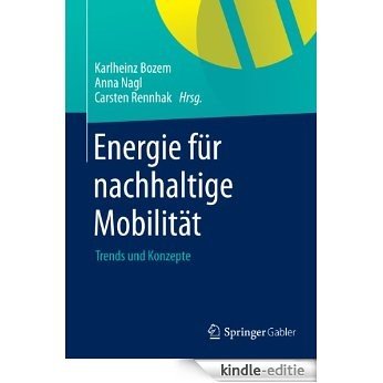 Energie für nachhaltige Mobilität: Trends und Konzepte [Kindle-editie] beoordelingen
