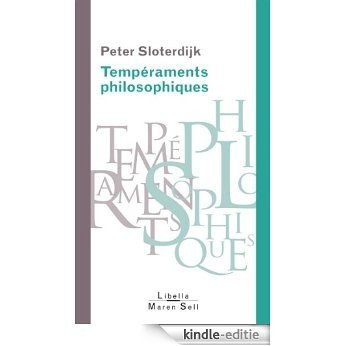 Tempéraments philosophiques: De Platon à Foucault (Libella-Maren Sell) [Kindle-editie]
