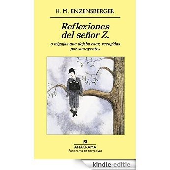 Reflexiones del señor Z (Panorama narrativas) [Kindle-editie]