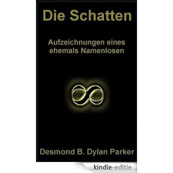 Die Schatten (German Edition) [Kindle-editie]