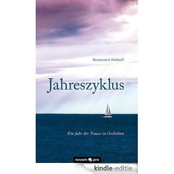 Jahreszyklus: Ein Jahr der Trauer in Gedichten (German Edition) [Kindle-editie] beoordelingen