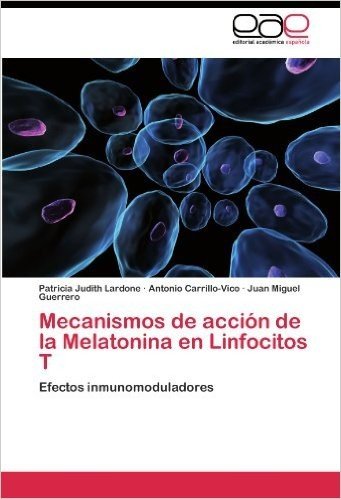 Mecanismos de Accion de La Melatonina En Linfocitos T