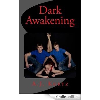 Dark Awakening (The Darkness Saga Book 2) (English Edition) [Kindle-editie]