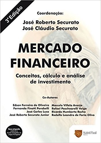 Mercado Financeiro. Conceitos, Cálculo e Análise de Investimento 2009
