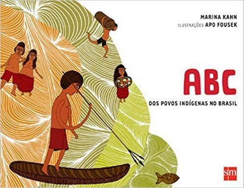 ABC dos Povos Indígenas do Brasil