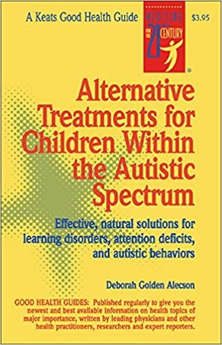 Alternative Treatments For Children Within The Autistic Spectrum (Keats Good Health Guides)
