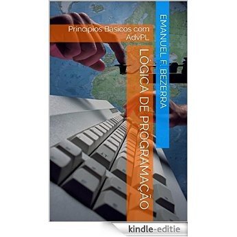 Lógica de Programação: Princípios Básicos com AdvPL (Portuguese Edition) [Kindle-editie]