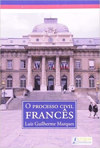 O Processo Civil Francês