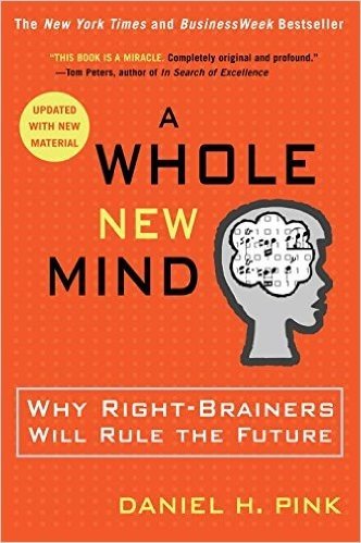 A Whole New Mind: Why Right-Brainers Will Rule the Future baixar