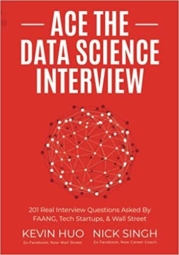indir Ace the Data Science Interview: 201 Real Interview Questions Asked By FAANG, Tech Startups, &amp; Wall Street