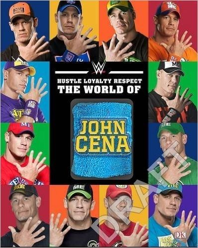 Hustle, Loyalty & Respect: The World of John Cena