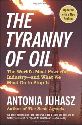 The Tyranny of Oil: The World's Most Powerful Industry--and What We Must Do to Stop It baixar