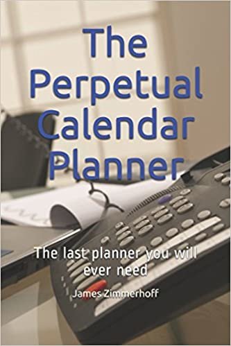 The Perpetual Calendar Planner: The last planner you will ever need