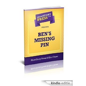 Short Story Press Presents Ben's Missing Pin (English Edition) [Kindle-editie]