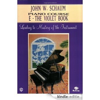 John W. Schaum Piano Course: E-The Violet Book [Kindle-editie]