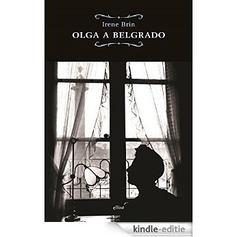 Olga a Belgrado (Raggi) [Kindle-editie]