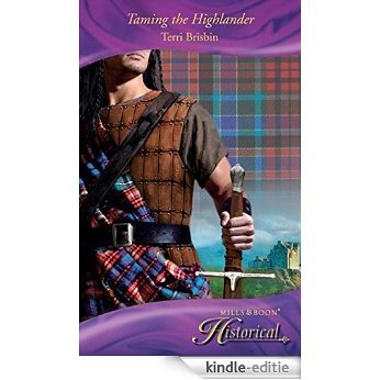 Taming the Highlander (Mills & Boon Historical) (The MacLerie Clan) [Kindle-editie]