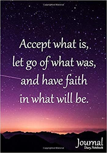indir Accept what is let go of what was and have faith what will be Journal [Diary, Notebook]: Motivational and Inspirational Journal
