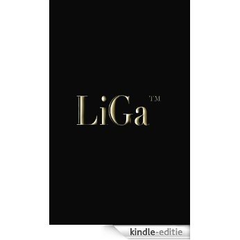 LiGa (English Edition) [Kindle-editie]