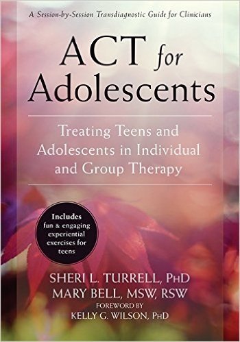 ACT for Adolescents: Treating Teens and Adolescents in Individual and Group Therapy baixar