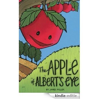 The Apple of Albert's Eye (English Edition) [Kindle-editie]