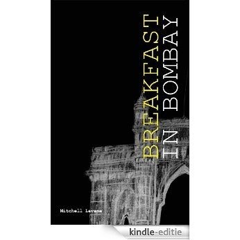 Breakfast in Bombay (English Edition) [Kindle-editie]