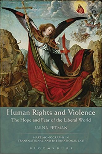 Human Rights and Violence: The Hope and Fear of the Liberal World