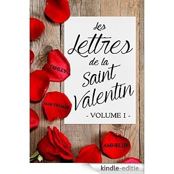 Les Lettres de la Saint Valentin - Volume 1 (French Edition) [Kindle-editie]