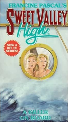 A Killer on Board (Sweet Valley High Super Thrillers, Band 10)