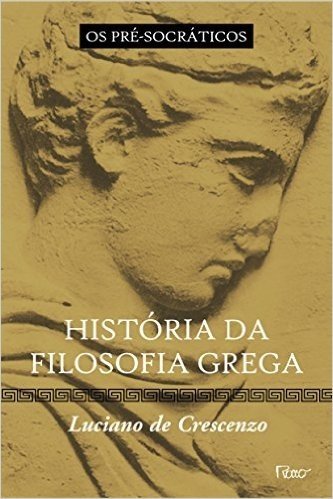 História da Filosofia Grega os Pré-Socráticos