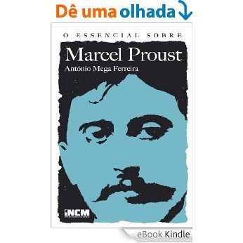O Essencial Sobre Marcel Proust [eBook Kindle]