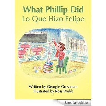 What Phillip Did/Lo Que Hizo Felipe (English Edition) [Kindle-editie]