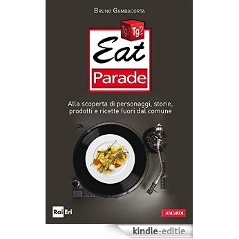 Eat Parade (Vallardi Cucina) [Kindle-editie]