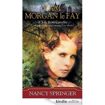 I Am Morgan le Fay [Kindle-editie]