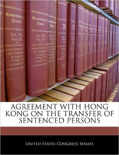 Agreement with Hong Kong on the Transfer of Sentenced Persons