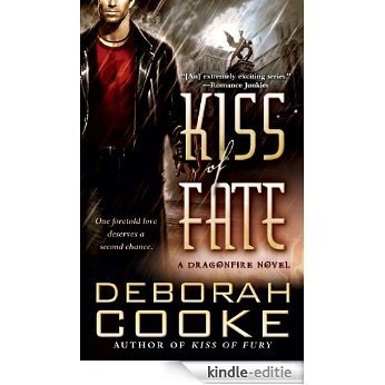 Kiss of Fate: A Dragonfire Novel (Dragonfire series) [Kindle-editie]