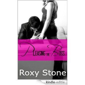 Pleasing the Boss (Billionaire Dom Series) (English Edition) [Kindle-editie]