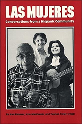 Las Mujeres: Conversations from a Hispanic Community (Women's Lives, Women's Work S.)