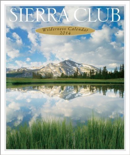 Sierra Club Wilderness 2014 Calendar