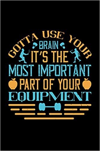indir gotta use your brain it’s the most important part of your equipment: Skiing Notebook 120 lined pages 6x9 Ski Gift