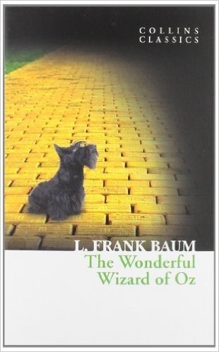The Wonderful Wizard of Oz (Collins Classics)