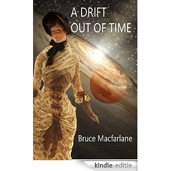 A Drift Out of Time (English Edition) [Kindle-editie]