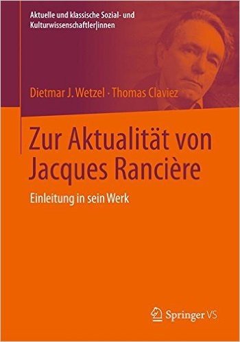 Zur Aktualitat Von Jacques Ranciere: Einleitung in Sein Werk baixar
