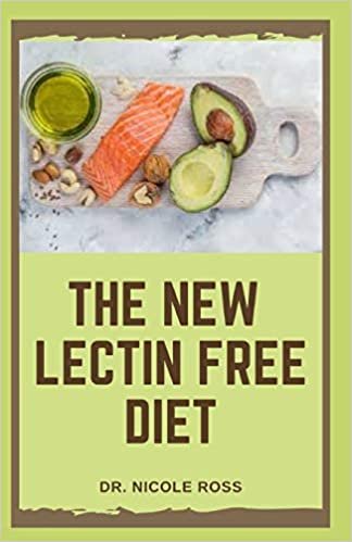 indir THE NEW LECTIN FREE DIET: The ultimate guide to a lectin free lifestyle with easy to prepare and delicious recipes for the prevention of digestive issues, diseases, inflammations and weight loss.