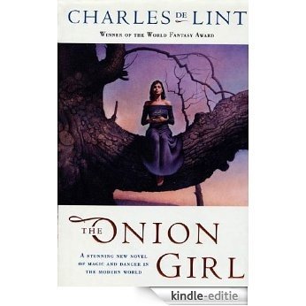 The Onion Girl (Newford) [Kindle-editie] beoordelingen
