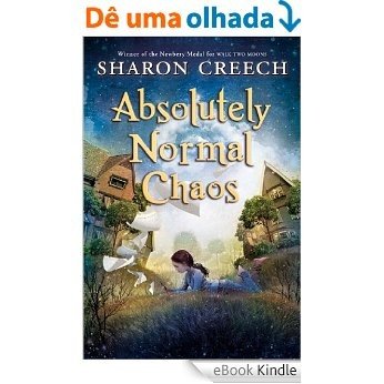 Absolutely Normal Chaos (Walk Two Moons) [eBook Kindle]